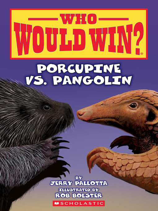 Title details for Porcupine vs. Pangolin by Jerry Pallotta - Wait list